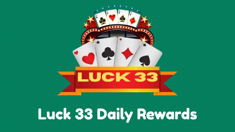 Luck 33 Daily Rewards